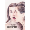 Mouthpiece - Paperback