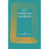U.S. Healthcare Handbook: 2021 - Paperback