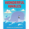 Wonderful Whales Marine Life Coloring Book - Paperback