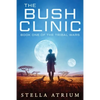 The Bush Clinic - Paperback