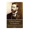 H. Rider Haggard - Eric Brighteyes: "Passion is like the lightning, it is beautiful, and it links the earth to heaven, but alas it blinds!" - Paperback