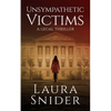 Unsympathetic Victims - Paperback