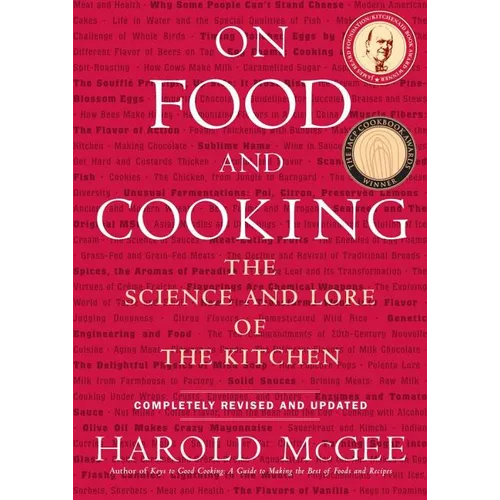 On Food and Cooking: The Science and Lore of the Kitchen - Hardcover