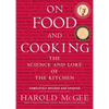 On Food and Cooking: The Science and Lore of the Kitchen - Hardcover