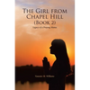 The Girl from Chapel Hill (Book 2): Legacy of a Praying Mama - Paperback