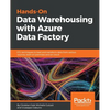 Hands-On Data Warehousing with Azure Data Factory: ETL techniques to load and transform data from various sources, both on-premises and on cloud - Paperback