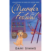 Murder at the Festival: A New Beginnings Cozy Hometown Mystery - Paperback
