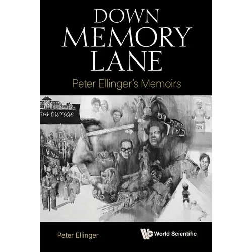 Down Memory Lane: Peter Ellinger's Memoirs - Paperback