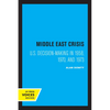 Middle East Crisis: U.S. Decision-Making in 1958, 1970, and 1973 - Paperback