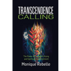 Transcendence Calling: The Power of Kundalini Rising and Spiritual Enlightenment - Paperback