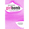 Girlbomb: A Halfway Homeless Memoir - Paperback