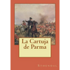 La Cartuja de Parma - Paperback