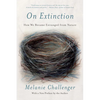 On Extinction: How We Became Estranged from Nature - Paperback