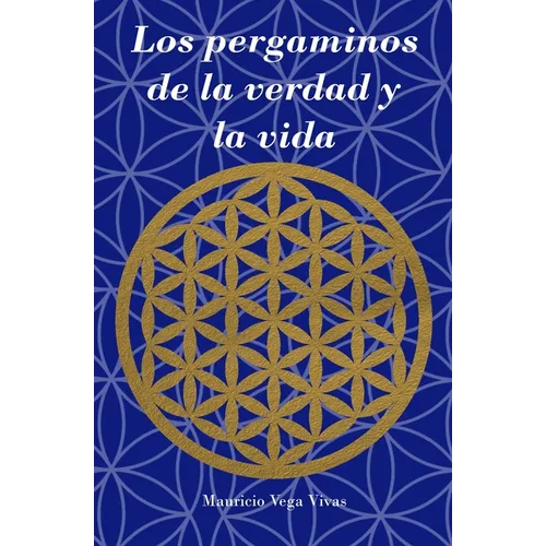 Los pergaminos de la verdad y la vida - Paperback