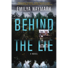 Behind the Lie - Hardcover