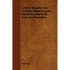 A Brief Treatise on Various Ailments and Their Treatment by Nature's Remedies - Paperback