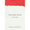 The Red Zone: A Love Story - Paperback