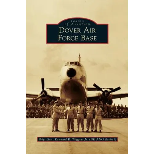 Dover Air Force Base - Hardcover