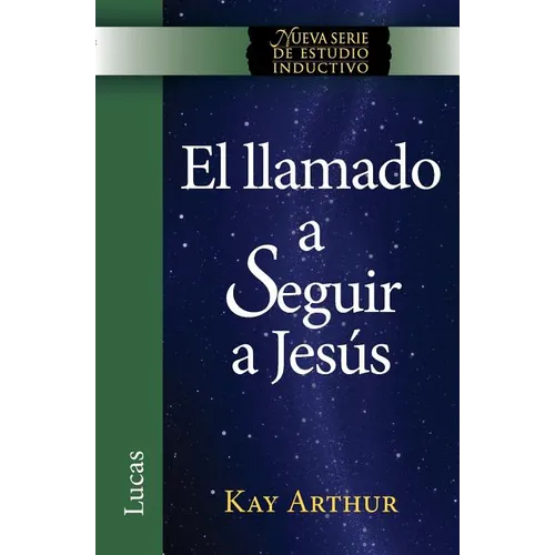 El Llamado a Seguir a Jesus / The Call to Follow Jesus (New Inductive Study Series) - Paperback