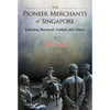 The Pioneer Merchants of Singapore: The: Johnston - Hardcover