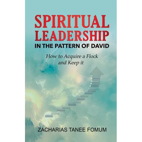 Spiritual Leadership in The Pattern of David - Paperback