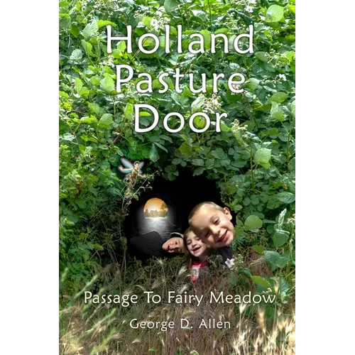 Holland Pasture Door: Passage to Fairy Meadow - Paperback