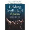 Holding God's Hand: Meditations to Relieve Stress, Worry and Fear - Paperback