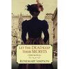 Let the Dead Keep Their Secrets - Paperback