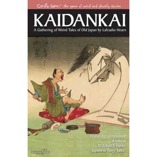 Candle Game: (TM) Kaidankai: A Gathering of Weird Tales of Old Japan by Lafcadio Hearn - Paperback