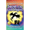 Secret of the Lost Dragons, Guardians of Time Book 2: An Action Adventure for Kids - Hardcover