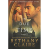 In Due Time - A Novella: A Scottish, Time Travel Romance - Paperback