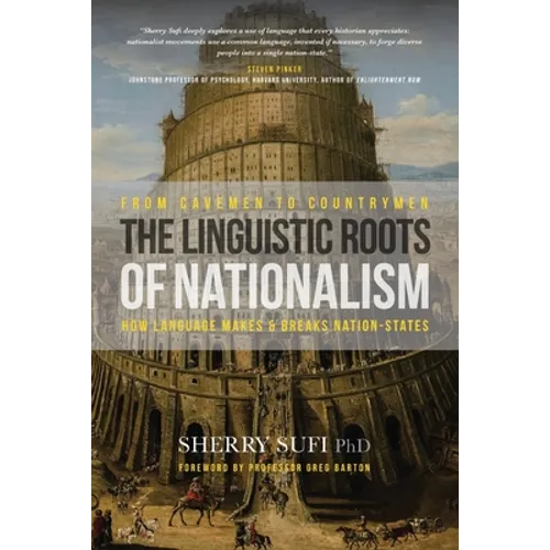 From Cavemen to Countrymen: The Linguistic Roots of Nationalism - Paperback