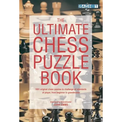 The Ultimate Chess Puzzle Book - Paperback