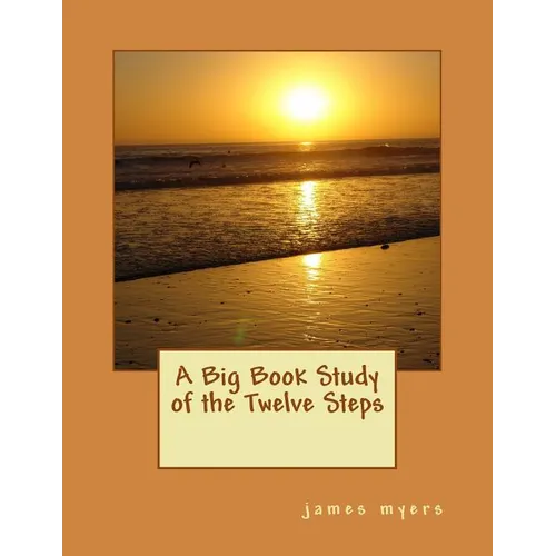 A Big Book Study of the Twelve Steps - Paperback