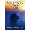 Soul Lessons from the Light: How Spiritually Transformative Experiences Changed my Life - Paperback