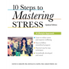 10 Steps to Mastering Stress: A Lifestyle Approach (Updated) - Paperback