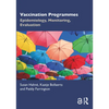 Vaccination Programmes: Epidemiology, Monitoring, Evaluation - Paperback