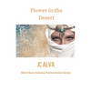 Flower in the desert - Paperback
