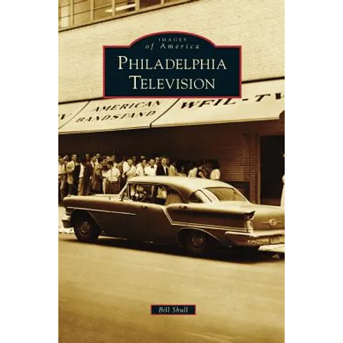 Philadelphia Television - Hardcover