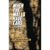 When The Walls Have Ears - Paperback