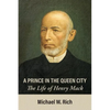 A Prince in the Queen City: The Life of Henry Mack - Paperback