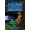 Ten Tales of Brer Rabbit - Paperback