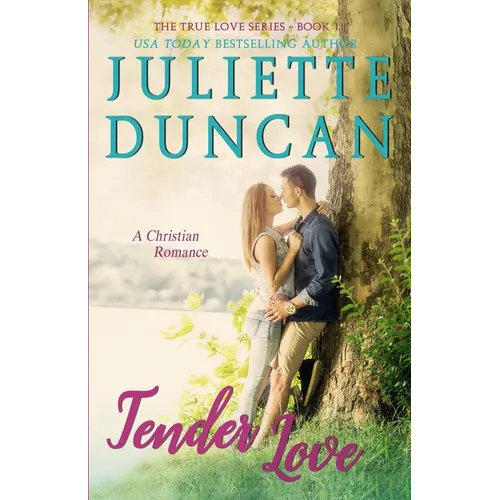 Tender Love: A Christian Romance - Paperback