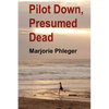 Pilot Down, Presumed Dead - Special Illustrated Edition - Paperback