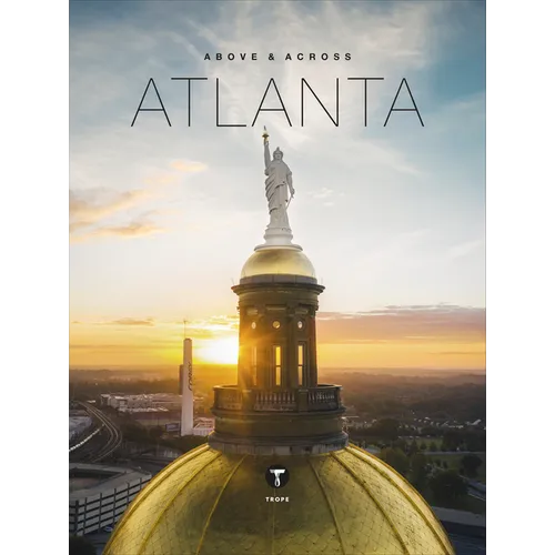Above and Across Atlanta - Hardcover