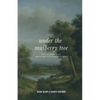 Under the Mulberry Tree: The Correspondence of Andrew Fuller and Christopher Anderson - Paperback