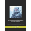 An International Crisis In South Dakota - Paperback