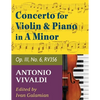 Vivaldi Antonio Concerto in a minor Op 3 No. 6 RV 356. For Violin and Piano. International Music - Paperback