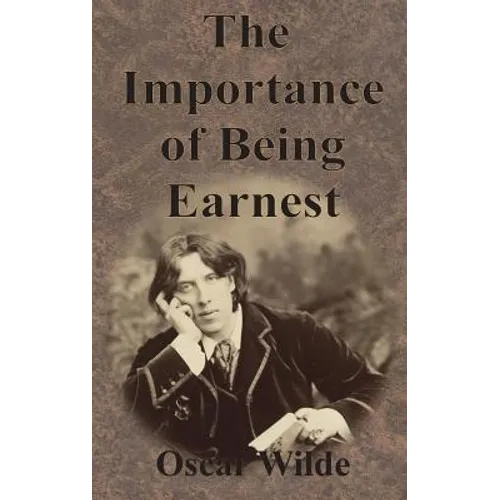The Importance of Being Earnest - Hardcover