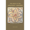 The Book of the Ancient Greeks - Hardcover